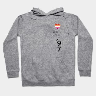 Like Girls since 1997 Lesbian Pride Hoodie